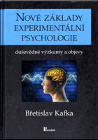 Nové základy experimentální psychologie - duševědné výzkumy a objevy